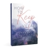Buchcover und Innenansicht für das Buch: How to Keep a Villain (Chicago Love 2)