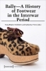 Buchcover und Innenansicht für das Buch: Bally - A History of Footwear in the Interwar Period