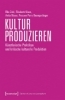 Buchcover und Innenansicht für das Buch: Kultur produzieren