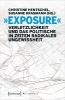 Buchcover und Innenansicht für das Buch: 'Exposure' - Verletzlichkeit und das Politische in Zeiten radikaler Ungewissheit