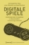 Buchcover und Innenansicht für das Buch: Digitale Spiele