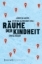 Buchcover und Innenansicht für das Buch: Räume der Kindheit