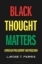 Buchcover und Innenansicht für das Buch: Black Thought Matters