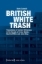 Buchcover und Innenansicht für das Buch: British White Trash