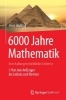 Buchcover und Innenansicht für das Buch: 6000 Jahre Mathematik