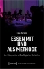 Buchcover und Innenansicht für das Buch: Essen mit und als Methode