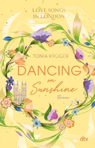 Buchcover und Innenansicht für das Buch: Love Songs in London - Dancing on Sunshine