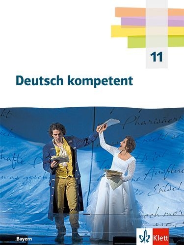 Buchcover und Innenansicht für das Buch: Deutsch kompetent 11. Schulbuch mit Onlineangebot Klasse 11. Ausgabe Bayern