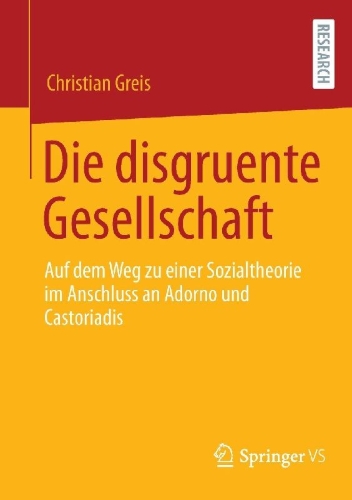 Buchcover und Innenansicht für das Buch: Die disgruente Gesellschaft