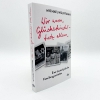 Buchcover und Innenansicht für das Buch: Wir waren Glückskinder - trotz allem. Eine deutschjüdische Familiengeschichte