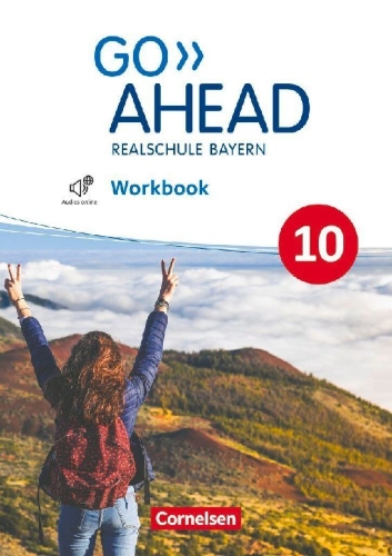 Buchcover und Innenansicht für das Buch: Go Ahead 10. Jahrgangsstufe - Ausgabe für Realschulen in Bayern - Workbook mit Audios online