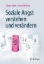 Buchcover und Innenansicht für das Buch: Soziale Angst verstehen und verändern
