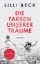 Buchcover und Innenansicht für das Buch: Die Farben unserer Träume