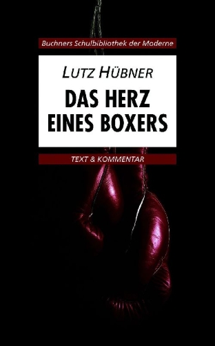 Buchcover und Innenansicht für das Buch: Das Herz eines Boxers. Text und Kommentar