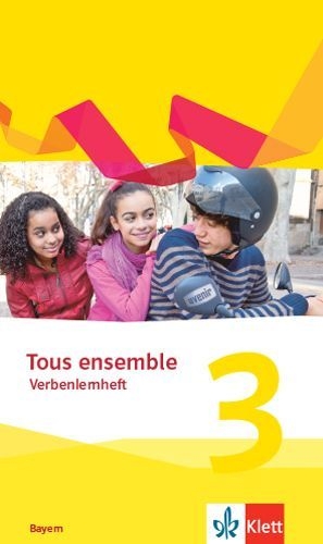 Buchcover und Innenansicht für das Buch: Tous ensemble 3. Verbenlernheft 3. Lernjahr. Ausgabe Bayern
