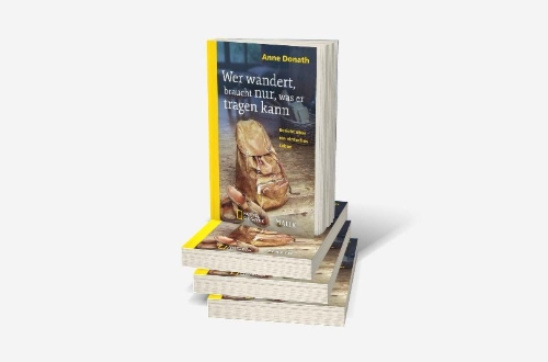 Buchcover und Innenansicht für das Buch: Wer wandert, braucht nur, was er tragen kann