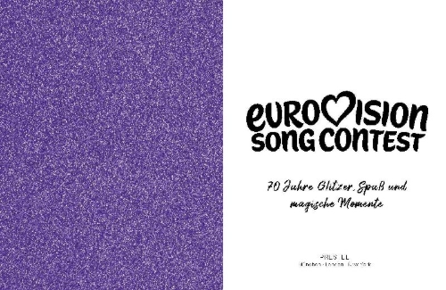 Buchcover und Innenansicht für das Buch: Eurovision Song Context: Seven decades of Sequins, Joy and Magical Musical Memories