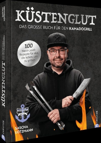 Buchcover und Innenansicht für das Buch: Küstenglut: Das große Buch für den Kamadogrill
