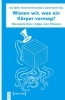 Buchcover und Innenansicht für das Buch: Wissen wir, was ein Körper vermag?