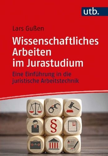 Buchcover und Innenansicht für das Buch: Wissenschaftliches Arbeiten im Jurastudium