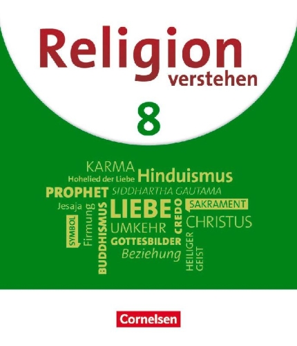 Buchcover und Innenansicht für das Buch: Religion verstehen. 8. Jahrgangsstufe - Realschule Bayern - Schülerbuch