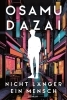 Buchcover und Innenansicht für das Buch: Nicht länger ein Mensch. Roman. Das Kultbuch aus Japan