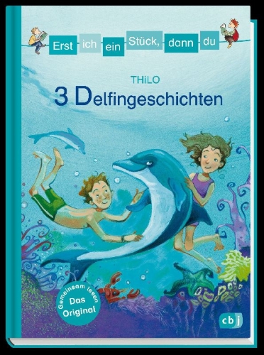 Buchcover und Innenansicht für das Buch: Erst ich ein Stück, dann du - 3 Delfingeschichten