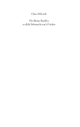 Buchcover und Innenansicht für das Buch: Der kleine Buddha und die Sehnsucht nach Frieden