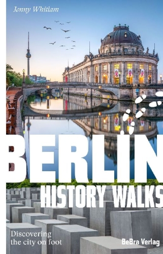 Buchcover und Innenansicht für das Buch: Berlin History Walks