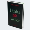 Buchcover und Innenansicht für das Buch: LEFT IS NOT WOKE