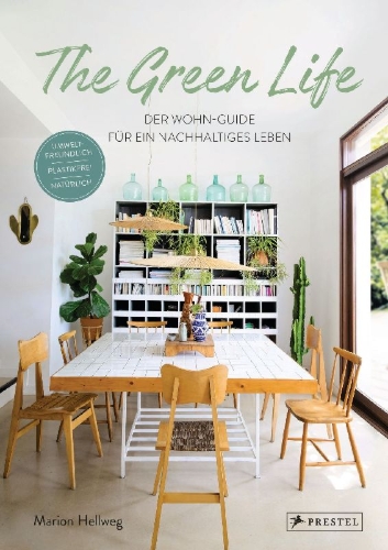 Buchcover und Innenansicht für das Buch: The Green Life: Der Wohn-Guide für ein nachhaltiges Leben