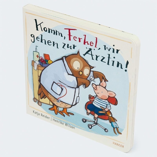 Buchcover und Innenansicht für das Buch: Komm, Ferkel, wir gehen zur Ärztin!