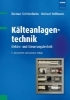 Buchcover und Innenansicht für das Buch: Kälteanlagentechnik