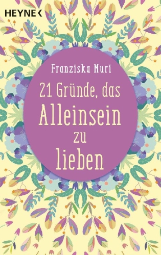 Buchcover und Innenansicht für das Buch: 21 Gründe, das Alleinsein zu lieben