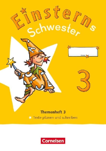 Buchcover und Innenansicht für das Buch: Einsterns Schwester - Sprache und Lesen 3. Schuljahr. Themenheft 3 - Texte verfassen - Verbrauchsmaterial