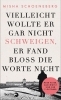 Buchcover und Innenansicht für das Buch: Vielleicht wollte er gar nicht schweigen, er fand bloß die Worte nicht
