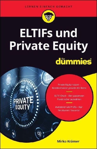 Buchcover und Innenansicht für das Buch: ELTIFs und Private Equity für Dummies