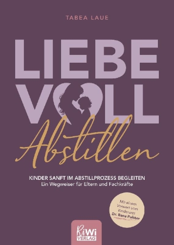 Buchcover und Innenansicht für das Buch: Liebevoll Abstillen - Kinder sanft im Abstillprozess begleiten