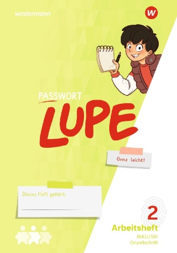 Buchcover und Innenansicht für das Buch: PASSWORT LUPE - Sprachbuch. Arbeitsheft Inklusion 2 GS - Grundschrift