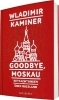 Buchcover und Innenansicht für das Buch: Goodbye, Moskau
