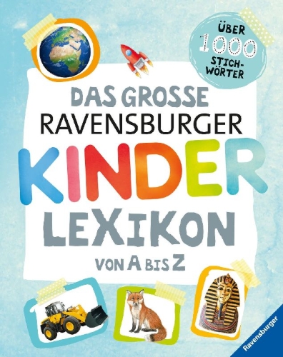 Buchcover und Innenansicht für das Buch: Das große Ravensburger Kinderlexikon von A bis Z
