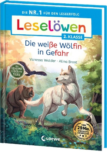 Buchcover und Innenansicht für das Buch: Leselöwen 2. Klasse - Das geheime Leben der Tiere - Die weiße Wölfin in Gefahr
