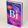 Buchcover und Innenansicht für das Buch: Bi: The Hidden Culture, History and Science of Bisexuality