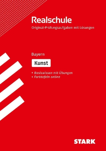 Buchcover und Innenansicht für das Buch: STARK Kunst - Realschulabschluss Bayern - Prüfungsvorbereitung