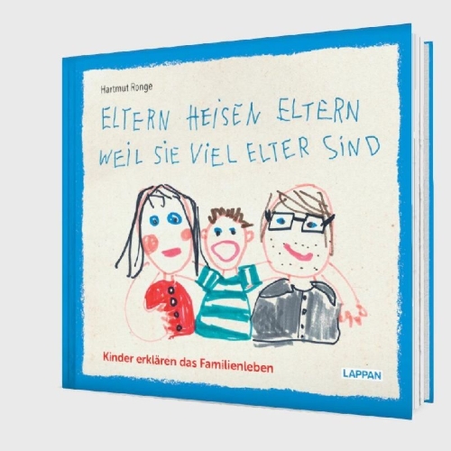 Buchcover und Innenansicht für das Buch: Eltern heisen Eltern weil sie viel elter sind