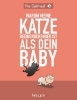 Buchcover und Innenansicht für das Buch: Warum meine Katze beeindruckender ist als dein Baby