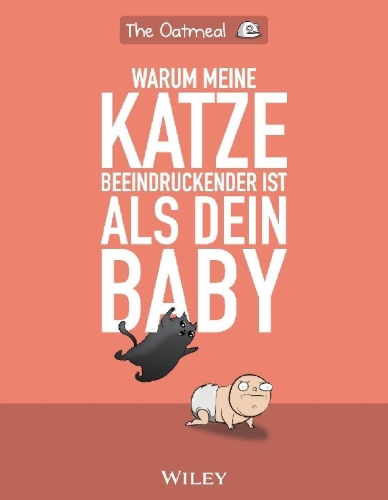 Buchcover und Innenansicht für das Buch: Warum meine Katze beeindruckender ist als dein Baby