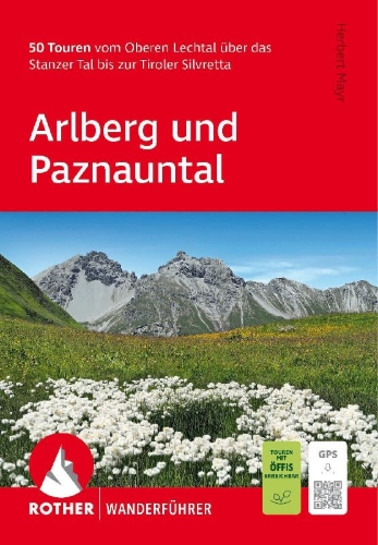Buchcover und Innenansicht für das Buch: ROTHER Wanderführer Arlberg und Paznauntal. 50 Touren vom Oberen Lechtal über das Stanzer Tal bis zur Tiroler Silvretta