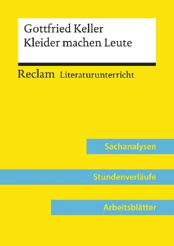 Buchcover und Innenansicht für das Buch: Gottfried Keller: Kleider machen Leute (Lehrerband)