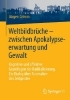 Buchcover und Innenansicht für das Buch: Weltbildbrüche - zwischen Apokalypseerwartung und Gewalt